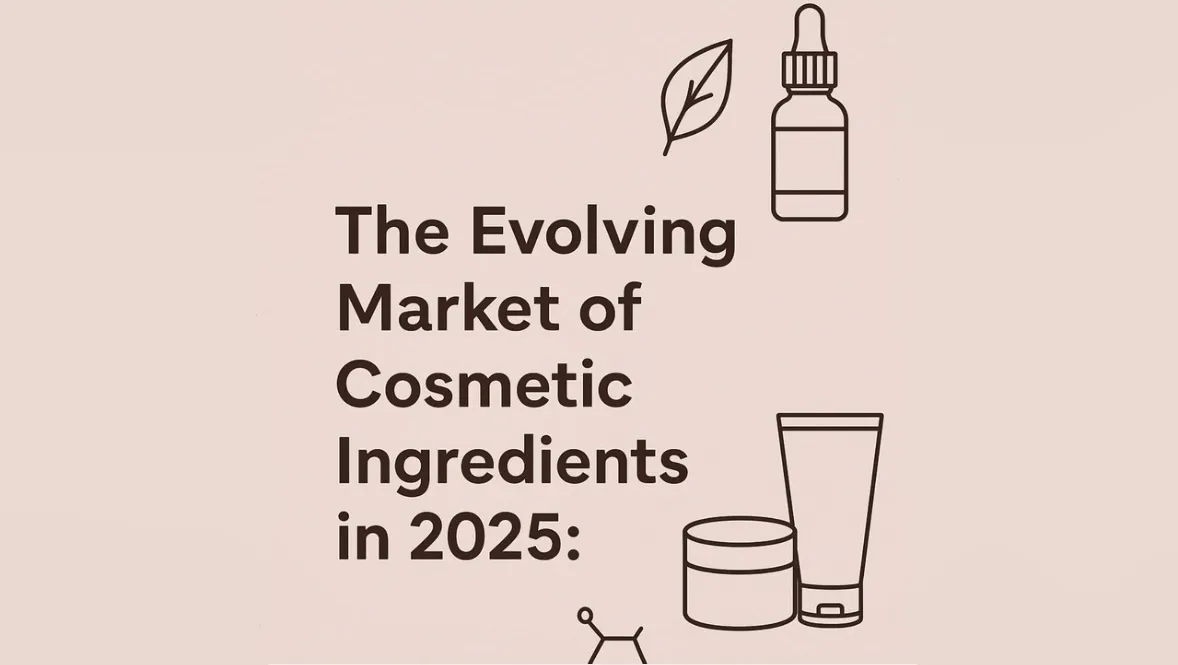Evolving-Market-of-Cosmetic-Ingredients-in-2025